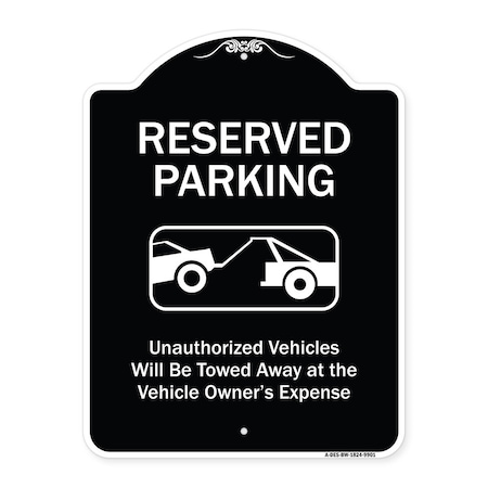 Designer Series-Reserved Parking Unauthorized Vehicles Will Be Towed Away At O